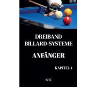 Dreiband Billard Systeme - Anfänger -Kapitel 1