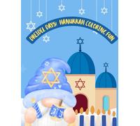 Dreidel Days! Hanukkah Coloring Fun: A Silly & Sweet Hanukkah Coloring Book for Kids