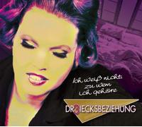 Dreiecksbeziehung - Ich Weiss Nicht zu Wem Ich Gehöre