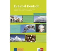 Dreimal deutsch. Arbeitsbuck. Per le Scuole superiori. Con CD Audio: Arbeitsbuch & Audio-CD