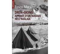 Dren-giong. Appunti d'un viaggio nell'Imàlaia