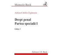 Drept penal. Partea speciala I Ed.3 - Adrian-Catalin Tiganoaia