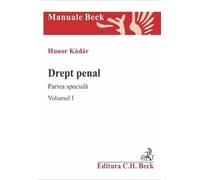 Drept penal. Partea speciala. Vol.1 - Hunor Kadar