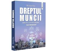 Dreptul muncii. Curs universitar . Editia a V-a, revizuita si adaugita