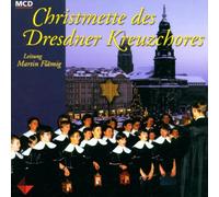 Dresdner Kreuzchor - Christmette