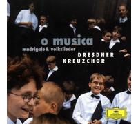 Dresdner Kreuzchor - O Musica (Dresdner Kreuzchor)