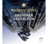 Dresdner Kreuzchor - Weihnachten mit dem Dresdner Kreuzchor