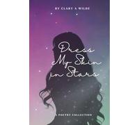 Dress My Skin In Stars