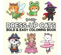 Dress-Up Cats: Bold and Easy Coloring Book for All Ages