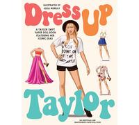 Dress Up Taylor: A Taylor Swift Paper Doll Book Featuring Her Iconic Eras