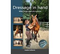 Josepha Guillaume Dressage in hand (Tascabile)