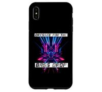 Dressed for the bass drop Custodia per iPhone XS Max