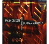 Duologues - Mark Dresser & Denman Maroney (Audio cd)
