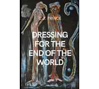 Dressing for The End of The World