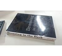 Dressing in the Dark: Lessons in Mens Style from the Movies