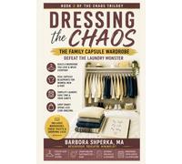 Dressing the Chaos: The Family Capsule Wardrobe