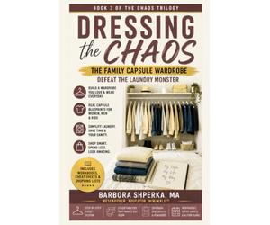 Dressing the Chaos: The Family Capsule Wardrobe