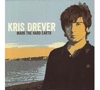 Drever, Kris - Mark The Hard Earth