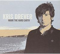 Drever, Kris - Mark The Hard Earth (Remaster)