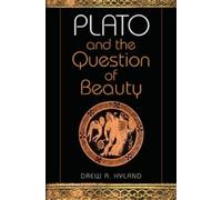 Drew A. Hyland Plato and the Question of Beauty (Tascabile)