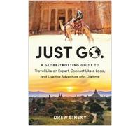 Drew Binsky Just Go (Tascabile)