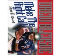 Drew Bledsoe Make the Right Call (Copertina rigida)