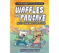 Drew Brockingto Waffles and Pancake: Best Friends Fur-Ever (A (Copertina rigida)