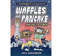Drew Brockingto Waffles and Pancake: Failure to Lunch (A Grap (Copertina rigida)
