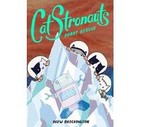 Drew Brockington CatStronauts: Robot Rescue (Tascabile) Catstronauts