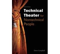 Drew Campbell Technical Theater for Nontechnical People (Tascabile)