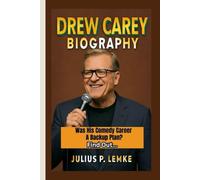 DREW CAREY BIOGRAPHY: Was His Comedy Career A backup Plan? Find Out…