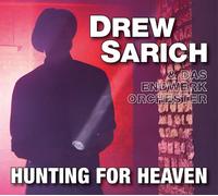 Drew / Das Endwerk Orchester Sarich Hunting For Heaven (CD)