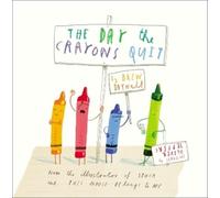 Drew Daywalt The Day the Crayons Quit (Copertina rigida)