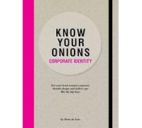 Drew de Soto Know Your Onions - Corporate Identity (Tascabile)