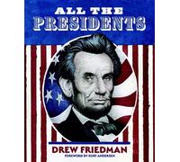 Drew Friedman All the Presidents (Copertina rigida)