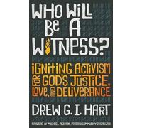 Drew G I Hart Who Will Be a Witness (Tascabile)