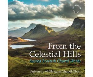 Drew Hammond From the Celestial Hills - Sacred Scottish Choral Works (CD)