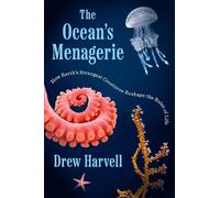 Drew Harvell The Ocean's Menagerie (Copertina rigida)