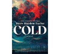 Drew Hayden Taylor Cold (Tascabile)