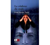 Drew Hayden Taylor Le rôdeur de nuit (Tascabile)