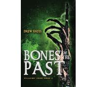 Drew Hayes Bones of the Past (Copertina rigida) Villains' Code