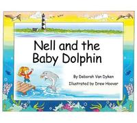 Drew Hoover Deborah Van Dyken Nell and the Baby Dolphin (Copertina rigida)