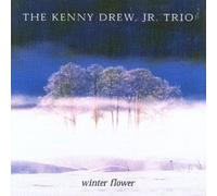 Drew Jr,Kenny - Winter Flower