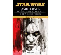 Drew Karpyshyn Star Wars™ - Darth Bane: Schöpfer der Dunkelheit (Di (Tascabile)