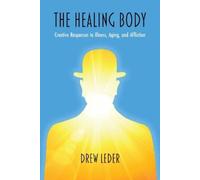 Drew Leder The Healing Body (Tascabile)