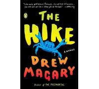 Drew Magary – The Hike: A Novel – Tascabile
