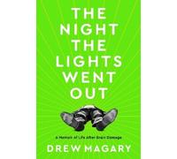 Drew Magary The Night the Lights Went Out (Copertina rigida)