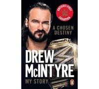Drew McIntyre A Chosen Destiny (Tascabile)