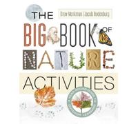Drew Monkman Jacob Rodenburg The Big Book of Nature Activities (Tascabile)
