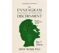Drew Moser The Enneagram of Discernment (Type Three Edition) (Tascabile)